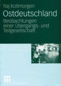 cover of the book Ostdeutschland: Beobachtungen einer Übergangs- und Teilgesellschaft