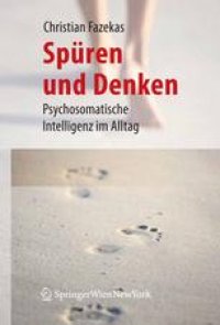 cover of the book Spüren und Denken: Psychosomatische Intelligenz im Alltag