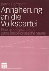 cover of the book Annäherung an die Volkspartei: Eine typologische und parteiensoziologische Studie