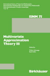 cover of the book Multivariate Approximation Theory III: Proceedings of the Conference at the Mathematical Research Institute at Oberwolfach, Black Forest, January 20–26, 1985