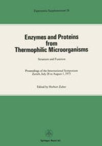 cover of the book Enzymes and Proteins from Thermophilic Microorganisms Structure and Function: Proceedings of the International Symposium Zürich, July 28 to August 1, 1975