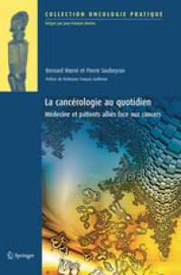 cover of the book La cancérologie au quotidien: Médecine et patients alliés face aux cancers