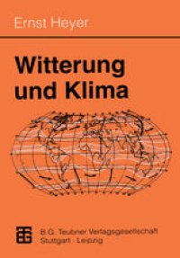 cover of the book Witterung und Klima: Eine allgemeine Klimatologie