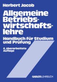 cover of the book Allgemeine Betriebswirtschaftslehre: Handbuch für Studium und Prüfung