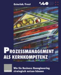 cover of the book Prozeßmanagement als Kernkompetenz: Wie Sie Business Reengineering strategisch nutzen können