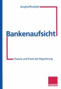 cover of the book Bankenaufsicht: Theorie und Praxis der Regulierung