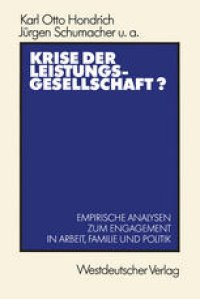 cover of the book Krise der Leistungsgesellschaft?: Empirische Analysen zum Engagement in Arbeit, Familie und Politik