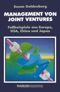 cover of the book Management von Joint Ventures: Fallbeispiele aus Europa, USA, China und Japan