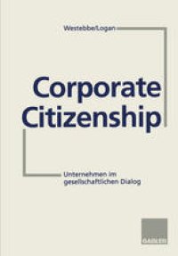 cover of the book Corporate Citizenship: Unternehmen im gesellschaftlichen Dialog