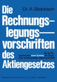 cover of the book Die Rechnungslegungsvorschriften des Aktiengesetzes 1965: Aus der Perspektive eines neuen Systems der „Grundsätze ordnungsmäßiger Bilanzierung“ (GoB)