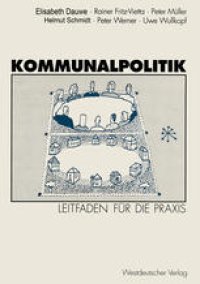 cover of the book Kommunalpolitik:  Leitfaden für die Praxis Mit Illustrationen von Godehard Bettels