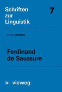 cover of the book Ferdinand de Saussure: Origin and Development of his Linguistic Thought in Western Studies of Language