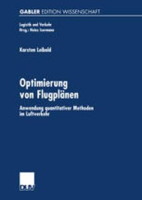 cover of the book Optimierung von Flugplänen: Anwendung quantitativer Methoden im Luftverkehr