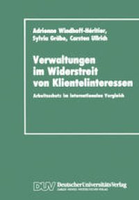 cover of the book Verwaltungen im Widerstreit von Klientelinteressen: Arbeitsschutz im internationalen Vergleich