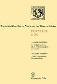 cover of the book Der Einfluß von Gasen auf die Reaktionsfähigkeit fester Stoffe. 75 Jahre Hochvakuumelektronenröhren — Von der Hochvakuumdiode zum Gyrotron —