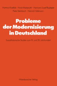 cover of the book Probleme der Modernisierung in Deutschland: Sozialhistorische Studien zum 19. und 20. Jahrhundert