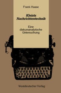 cover of the book Kleists Nachrichtentechnik: Eine diskursanalytische Untersuchung