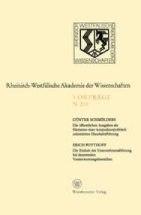 cover of the book Die öffentlichen Ausgaben als Elemente einer konjunkturpolitisch orientierten Haushaltsführung. Die Einheit der Unternehmensführung bei dezentralen Verantwortungsbereichen: 197. Sitzung am 7. April 1971 in Düsseldorf