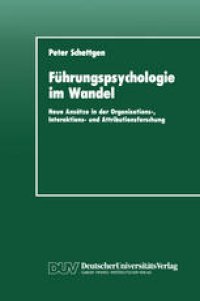 cover of the book Führungspsychologie im Wandel: Neue Ansätze in der Organisations-, Interaktions- und Attributionsforschung