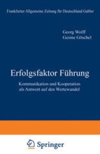 cover of the book Erfolgsfaktor Führung: Kommunikation und Kooperation als Antwort auf den Wertewandel