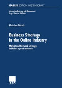 cover of the book Business Strategy in the Online Industry: Market and Network Strategy in Multi-Layered Industries