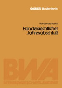 cover of the book Handelsrechtlicher Jahresabschluß: Bilanz und Gewinn- und Verlust-Rechnung