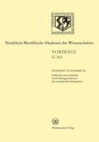 cover of the book Politische und rechtliche Entwicklungstendenzen der europäischen Integration: 399. Sitzung am 19. Februar 1997 in Düsseldorf