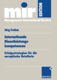 cover of the book Internationale Dienstleistungskompetenzen: Erfolgsstrategien für die europäische Hotellerie