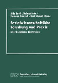 cover of the book Sozialwissenschaftliche Forschung und Praxis: Interdisziplinäre Sichtweisen