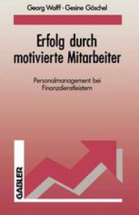 cover of the book Erfolg durch motivierte Mitarbeiter: Personalmanagement bei Finanzdienstleistern