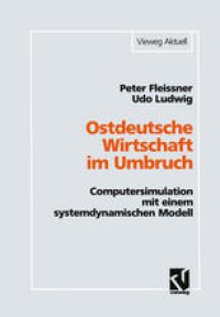 cover of the book Ostdeutsche Wirtschaft im Umbruch: Computersimulation mit einem systemdynamischen Modell