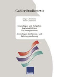 cover of the book Grundlagen und Aufgaben des betrieblichen Rechnungswesens: Grundlagen der Kosten- und Leistungsrechnung