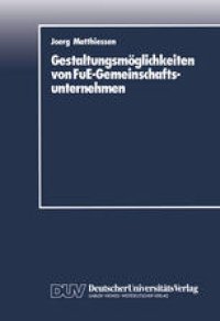 cover of the book Gestaltungsmöglichkeiten von FuE-Gemeinschaftsunternehmen