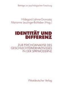 cover of the book Identität und Differenz: Zur Psychoanalyse des Geschlechterverhältnisses in der Spätmoderne