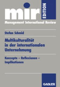 cover of the book Multikulturalität in der internationalen Unternehmung: Konzepte — Reflexionen — Implikationen