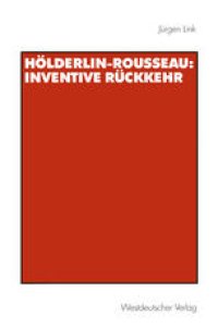 cover of the book Hölderlin-Rousseau: Inventive Rückkehr