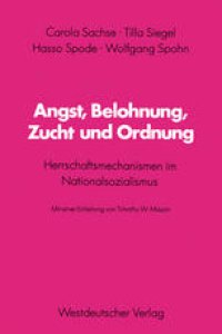 cover of the book Angst, Belohnung, Zucht und Ordnung: Herrschaftsmechanismen im Nationalsozialismus