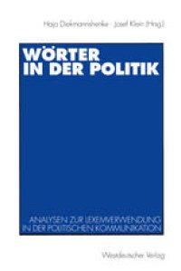 cover of the book Wörter in der Politik: Analysen zur Lexemverwendung in der politischen Kommunikation