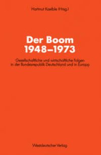 cover of the book Der Boom 1948–1973: Gesellschaftliche und wirtschaftliche Folgen in der Bundesrepublik Deutschland und in Europa