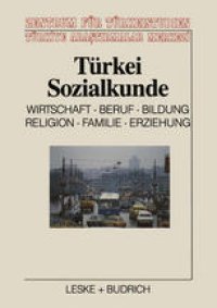 cover of the book Türkei-Sozialkunde: Wirtschaft, Beruf, Bildung, Religion, Familie, Erziehung