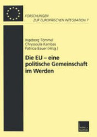 cover of the book Die EU — eine politische Gemeinschaft im Werden