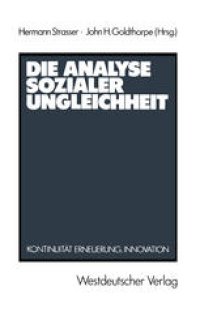 cover of the book Die Analyse sozialer Ungleichheit: Kontinuität, Erneuerung, Innovation