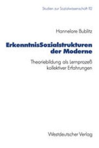 cover of the book ErkenntnisSozialstrukturen der Moderne: Theoriebildung als Lernprozeß kollektiver Erfahrungen