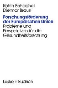 cover of the book Forschungsförderung der Europäischen Union: Probleme und Perspektiven für die Gesundheitsforschung