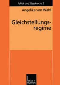 cover of the book Gleichstellungsregime: Berufliche Gleichstellung von Frauen in den USA und in der Bundesrepublik Deutschland