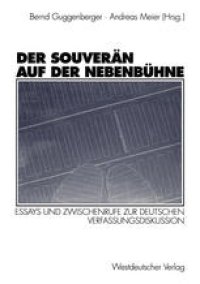 cover of the book Der Souverän auf der Nebenbühne: Essays und Zwischenrufe zur deutschen Verfassungsdiskussion