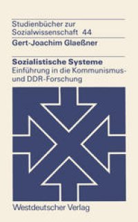 cover of the book Sozialistische Systeme: Einführung in die Kommunismus- und DDR-Forschung