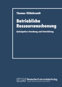 cover of the book Betriebliche Ressourcenschonung: Antizipative Forschung und Entwicklung