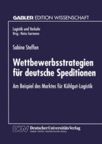 cover of the book Wettbewerbsstrategien für deutsche Speditionen: Am Beispiel des Marktes für Kühlgut-Logistik