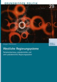 cover of the book Westliche Regierungssysteme: Parlamentarismus, präsidentielles und semi-präsidentielles Regierungssystem